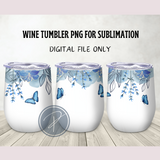 Blue Floral Butterfly Wine Tumbler Template - PNG Digital File