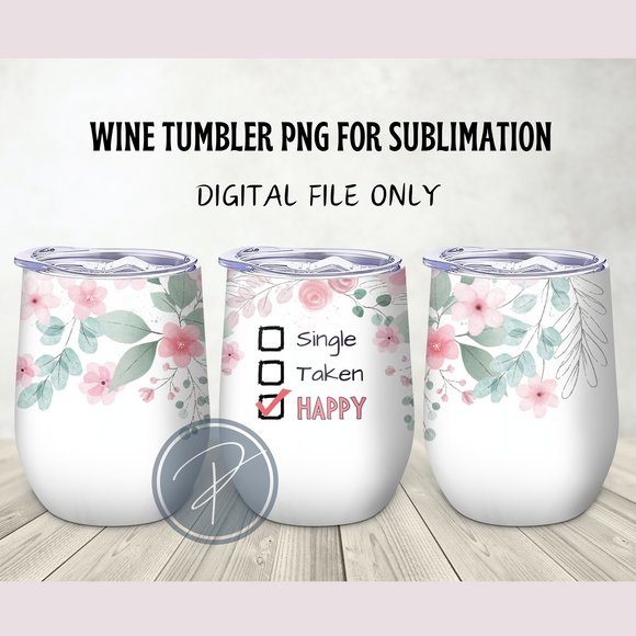 Fun Valentines Wine Tumbler Template - PNG Digital File