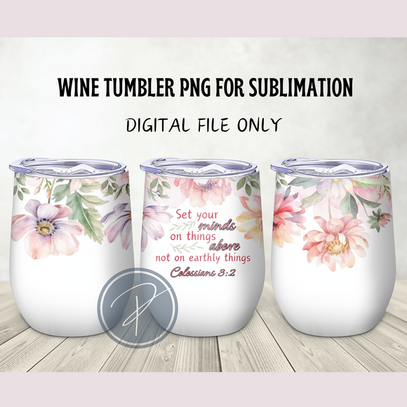 Floral Bible Verse Wine Tumbler Template - PNG Digital File