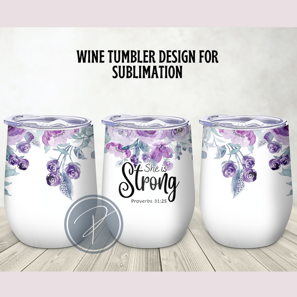 She is Strong Tumbler Template - PNG Digital File
