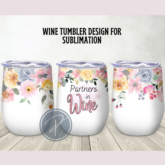 Partners in Wine Tumbler Template - PNG Digital File (Copy)