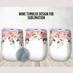 Peach Floral Wine Tumbler Template - PNG Digital File