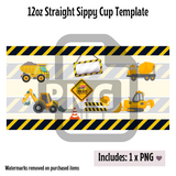 Construction Sippy Cup Template - PNG Digital File